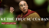 KẺ THÙ THỰC SỰ CỦA BẠN